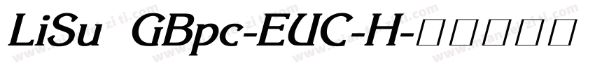LiSu GBpc-EUC-H字体转换
